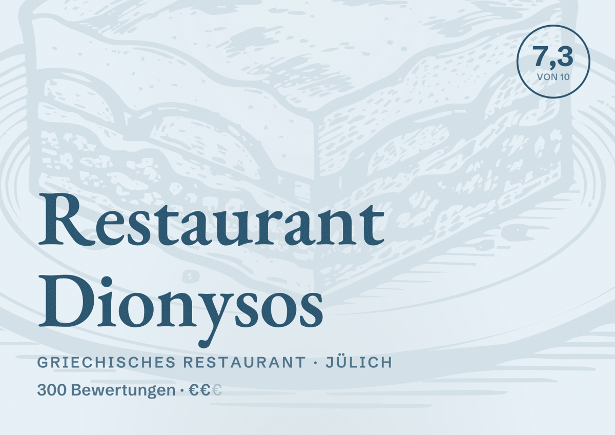 Illustriertes Poster von Restaurant Dionysos, Griechisches Restaurant in Jülich: Bewertung 7,3 von 10 aus 300 Bewertungen, Preisniveau €€