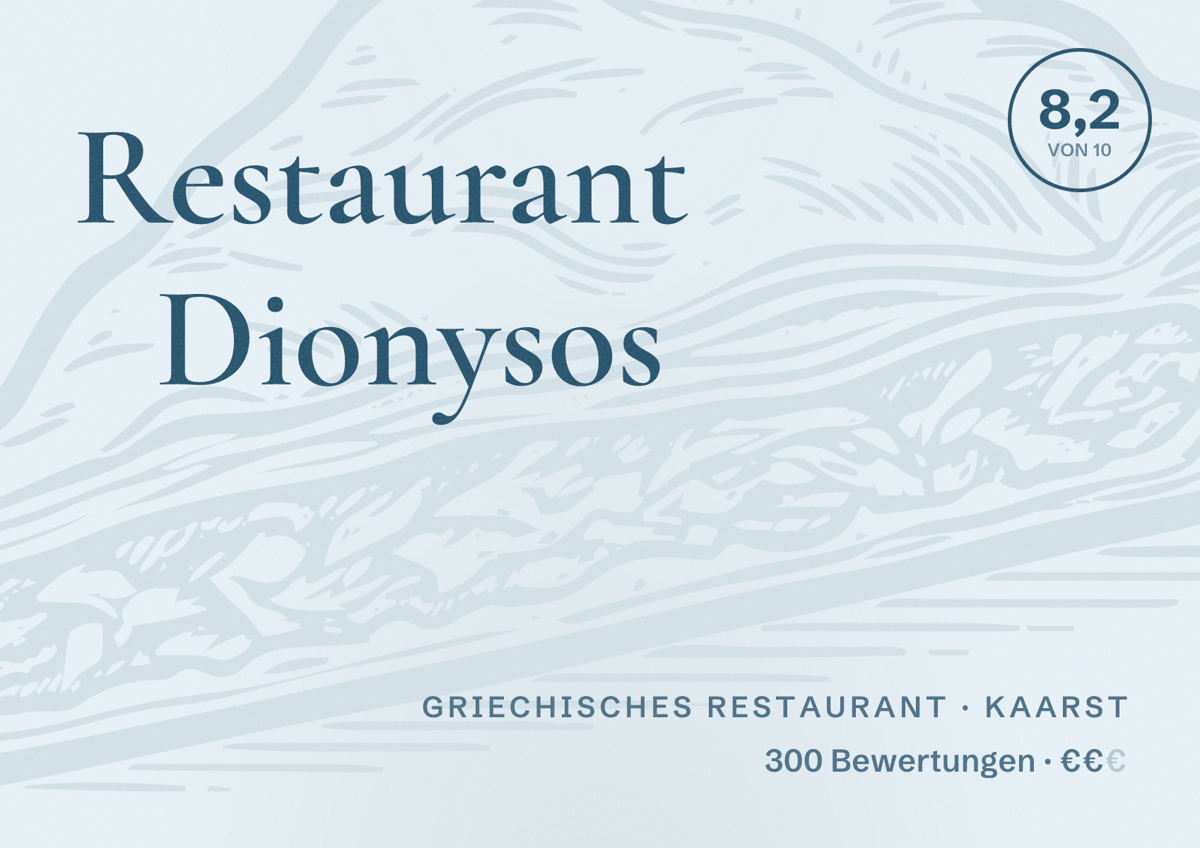 Illustriertes Poster von Restaurant Dionysos, Griechisches Restaurant in Kaarst: Bewertung 8,2 von 10 aus 300 Bewertungen, Preisniveau €€