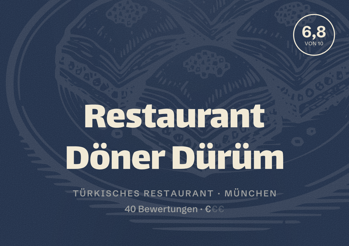Illustriertes Poster von Restaurant Döner Dürüm, Türkisches Restaurant in München: Bewertung 6,8 von 10 aus 40 Bewertungen, Preisniveau €