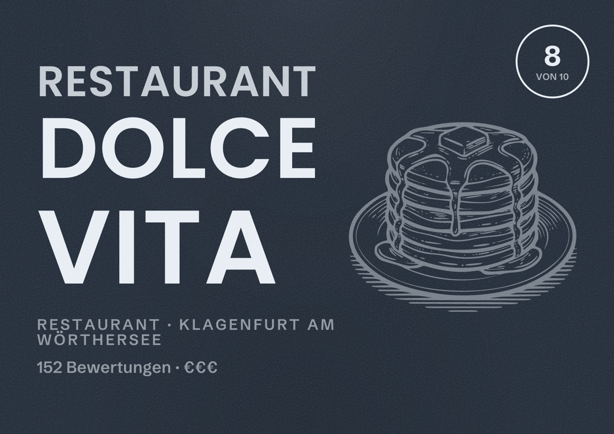 Illustriertes Poster von Restaurant DOLCE VITA, Restaurant in Klagenfurt am Wörthersee: Bewertung 8 von 10 aus 152 Bewertungen, Preisniveau €€€