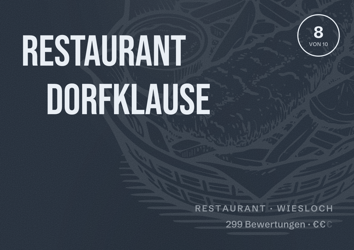 Illustriertes Poster von Restaurant Dorfklause, Restaurant in Wiesloch: Bewertung 8 von 10 aus 299 Bewertungen, Preisniveau €€
