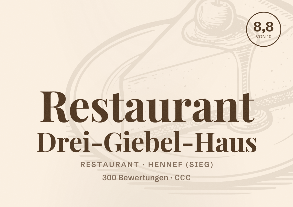 Illustriertes Poster von Restaurant Drei-Giebel-Haus, Restaurant in Hennef (Sieg): Bewertung 8,8 von 10 aus 300 Bewertungen, Preisniveau €€€