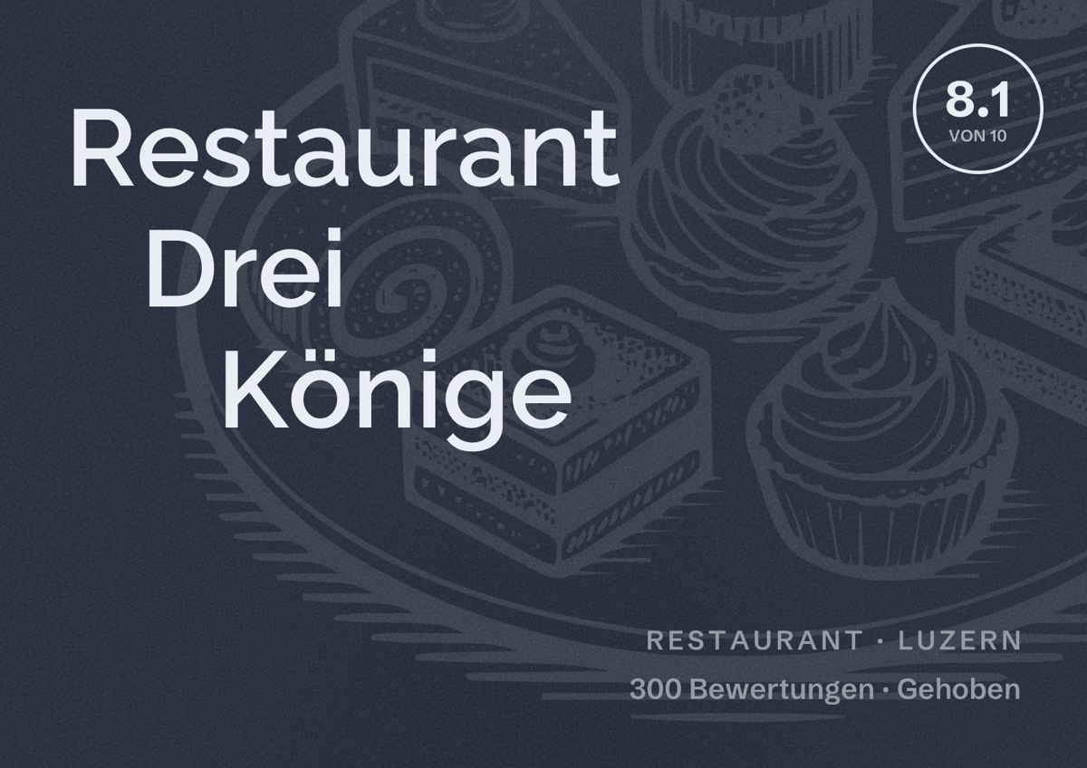 Illustriertes Poster von Restaurant Drei Könige, Restaurant in Luzern: Bewertung 8.1 von 10 aus 300 Bewertungen, Preisniveau Gehoben