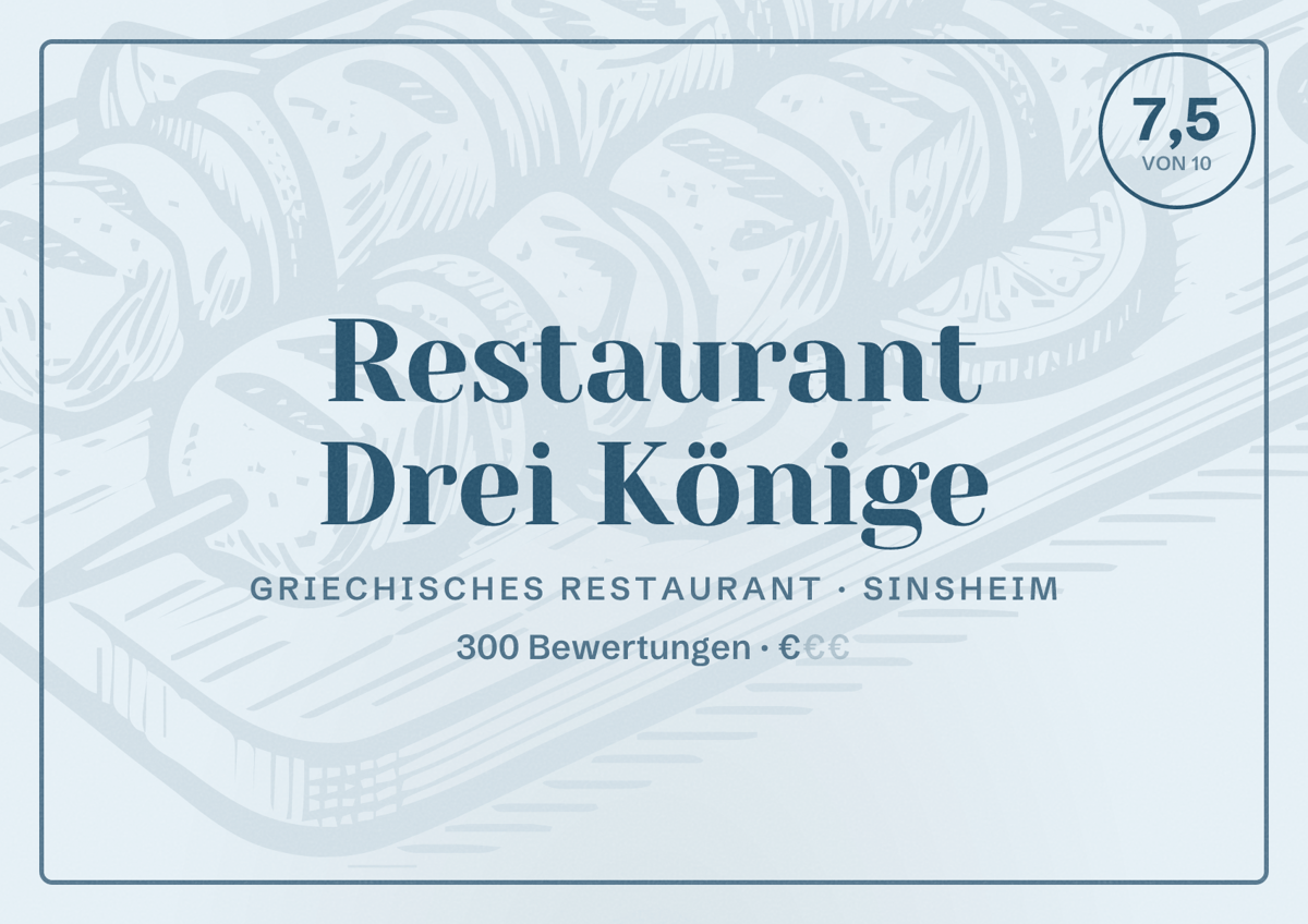 Illustriertes Poster von Restaurant Drei Könige, Griechisches Restaurant in Sinsheim: Bewertung 7,5 von 10 aus 300 Bewertungen, Preisniveau €