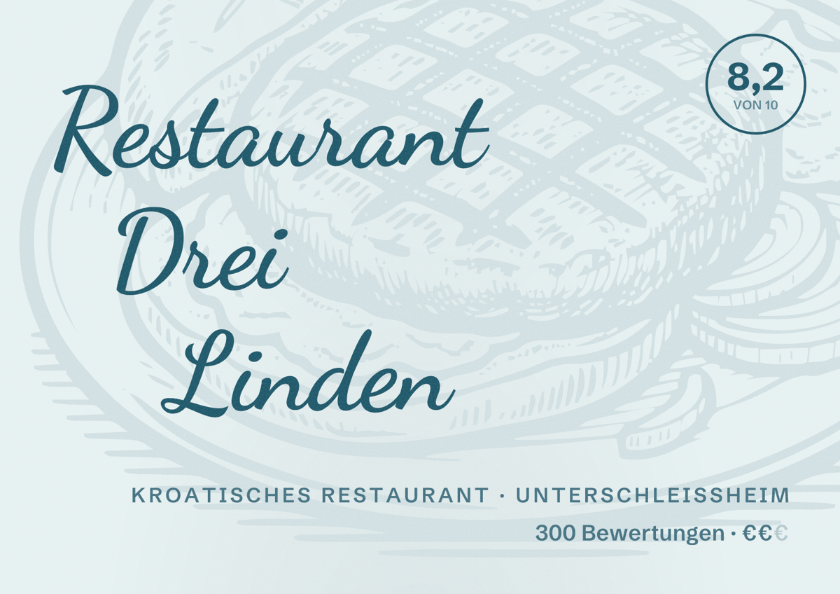 Illustriertes Poster von Restaurant Drei Linden, Kroatisches Restaurant in Unterschleißheim: Bewertung 8,2 von 10 aus 300 Bewertungen, Preisniveau €€