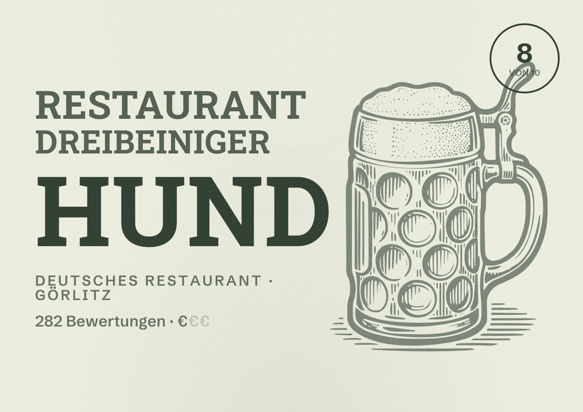 Illustriertes Poster von Restaurant Dreibeiniger Hund, Deutsches Restaurant in Görlitz: Bewertung 8 von 10 aus 282 Bewertungen, Preisniveau €