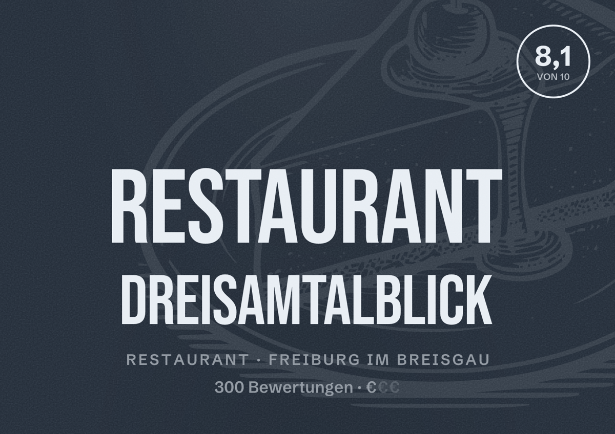 Illustriertes Poster von Restaurant Dreisamtalblick, Restaurant in Freiburg im Breisgau: Bewertung 8,1 von 10 aus 300 Bewertungen, Preisniveau €