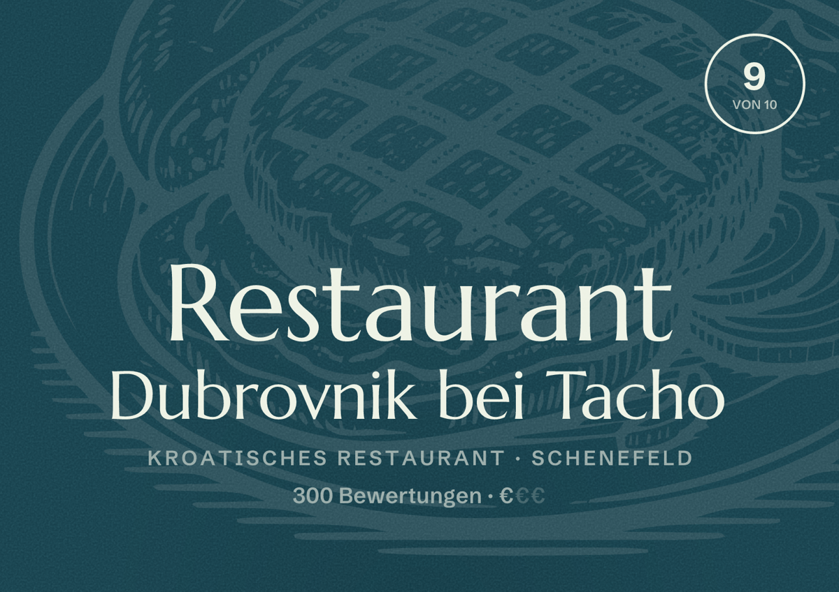 Illustriertes Poster von Restaurant Dubrovnik bei Tacho, Kroatisches Restaurant in Schenefeld: Bewertung 9 von 10 aus 300 Bewertungen, Preisniveau €
