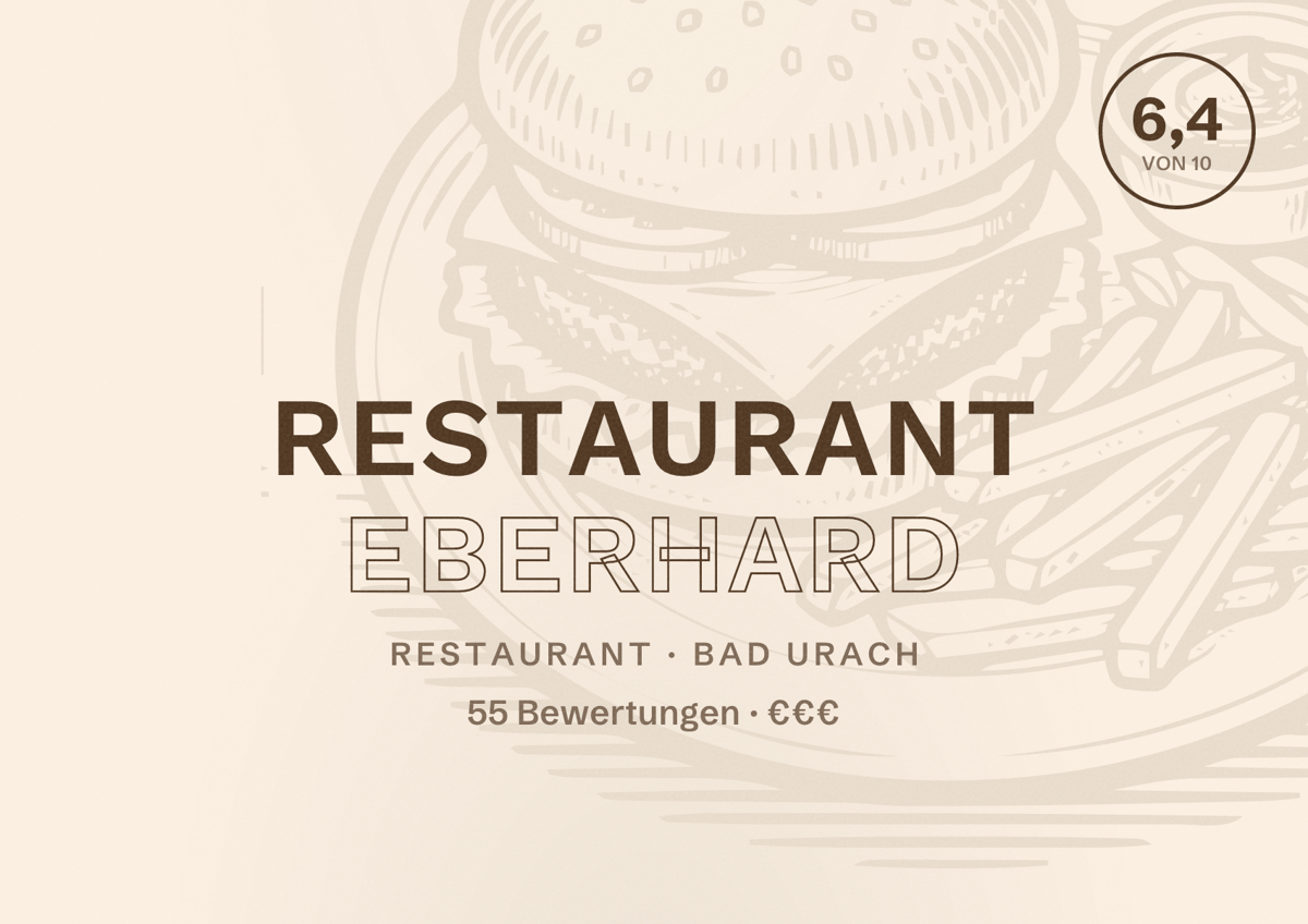 Illustriertes Poster von Restaurant Eberhard, Restaurant in Bad Urach: Bewertung 6,4 von 10 aus 55 Bewertungen, Preisniveau €€€