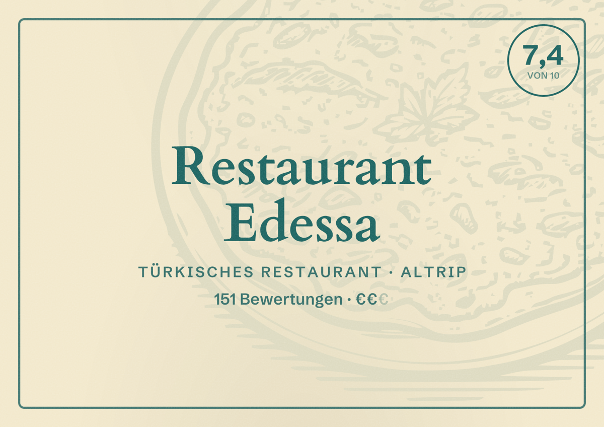 Illustriertes Poster von Restaurant Edessa, Türkisches Restaurant in Altrip: Bewertung 7,4 von 10 aus 151 Bewertungen, Preisniveau €€