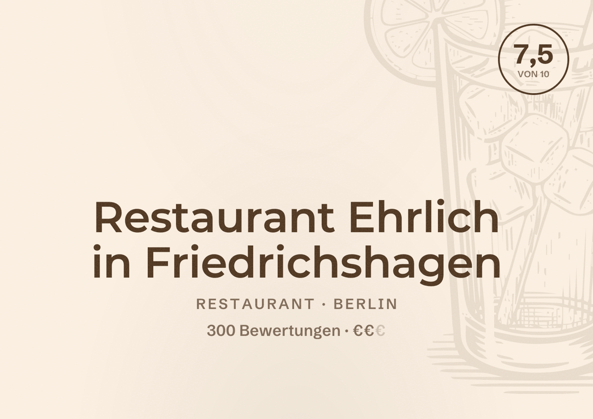 Illustriertes Poster von Restaurant Ehrlich in Friedrichshagen, Restaurant in Berlin: Bewertung 7,5 von 10 aus 300 Bewertungen, Preisniveau €€
