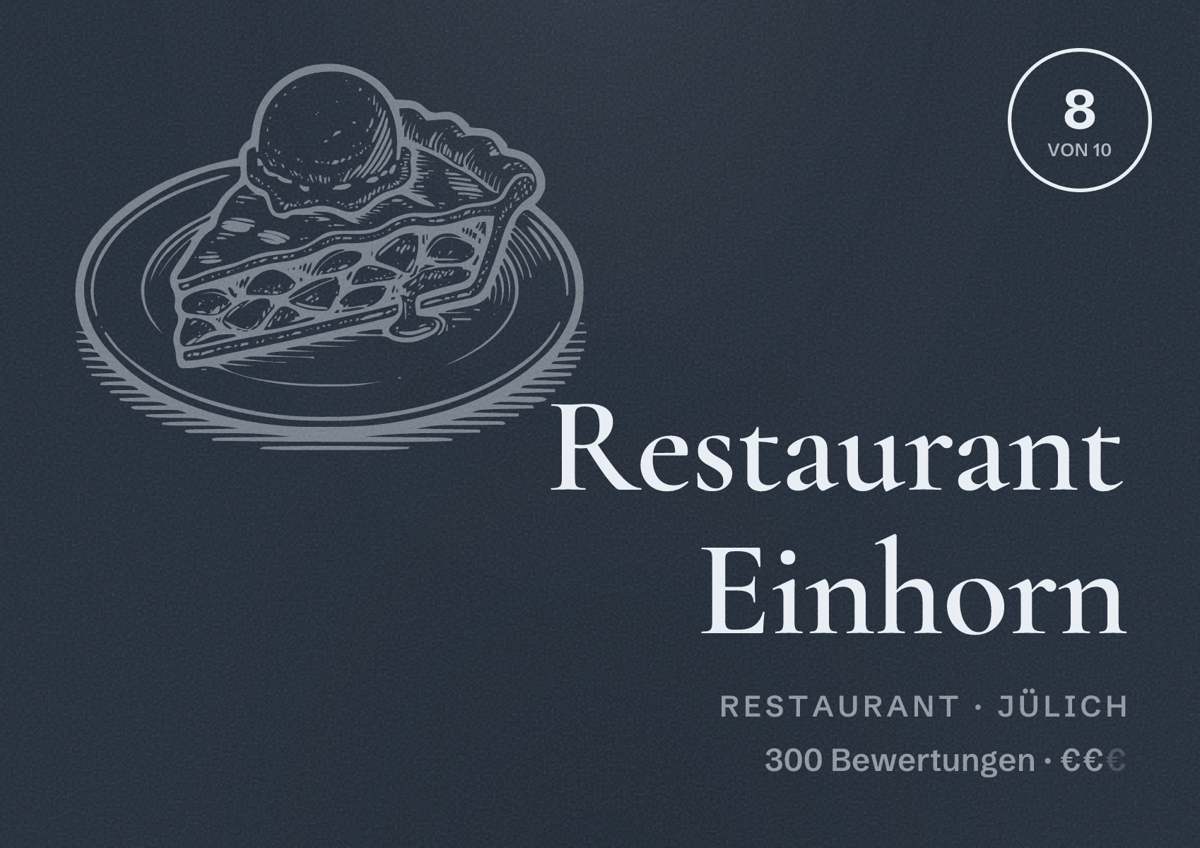 Illustriertes Poster von Restaurant Einhorn, Restaurant in Jülich: Bewertung 8 von 10 aus 300 Bewertungen, Preisniveau €€