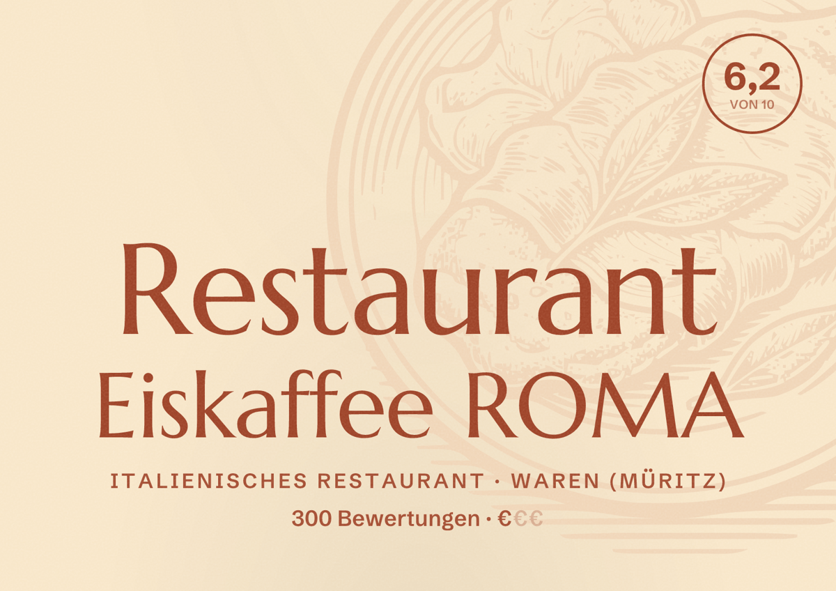 Illustriertes Poster von Restaurant Eiskaffee ROMA, Italienisches Restaurant in Waren (Müritz): Bewertung 6,2 von 10 aus 300 Bewertungen, Preisniveau €