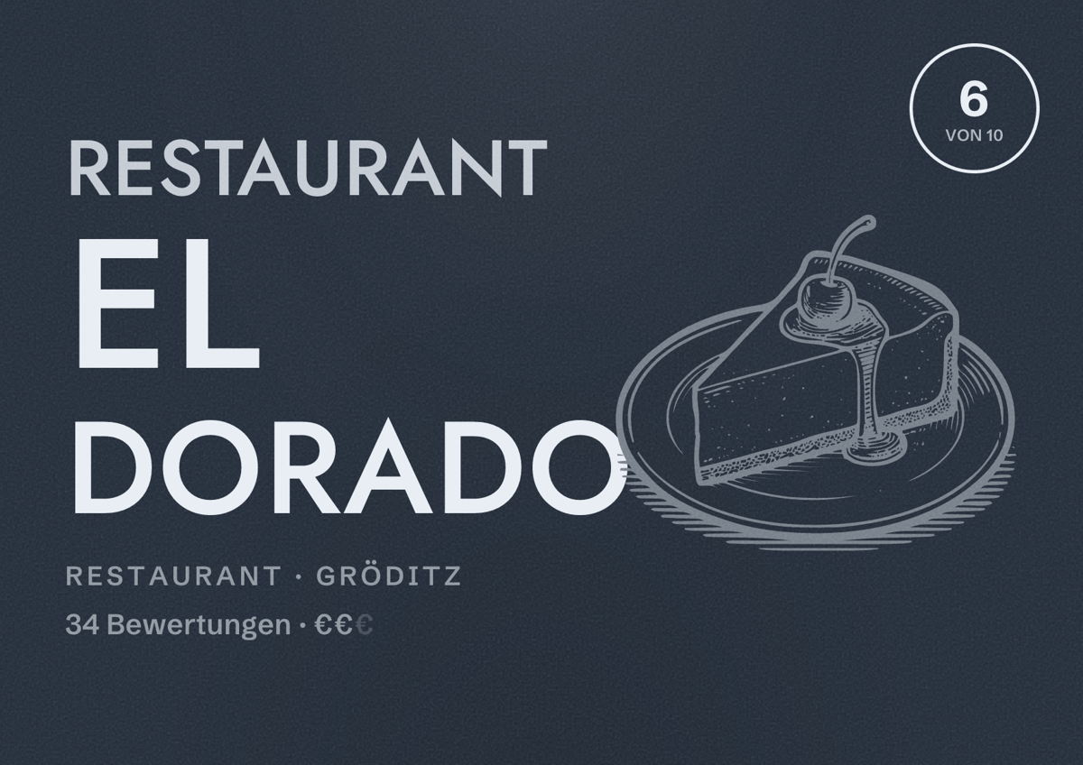 Illustriertes Poster von Restaurant El Dorado, Restaurant in Gröditz: Bewertung 6 von 10 aus 34 Bewertungen, Preisniveau €€