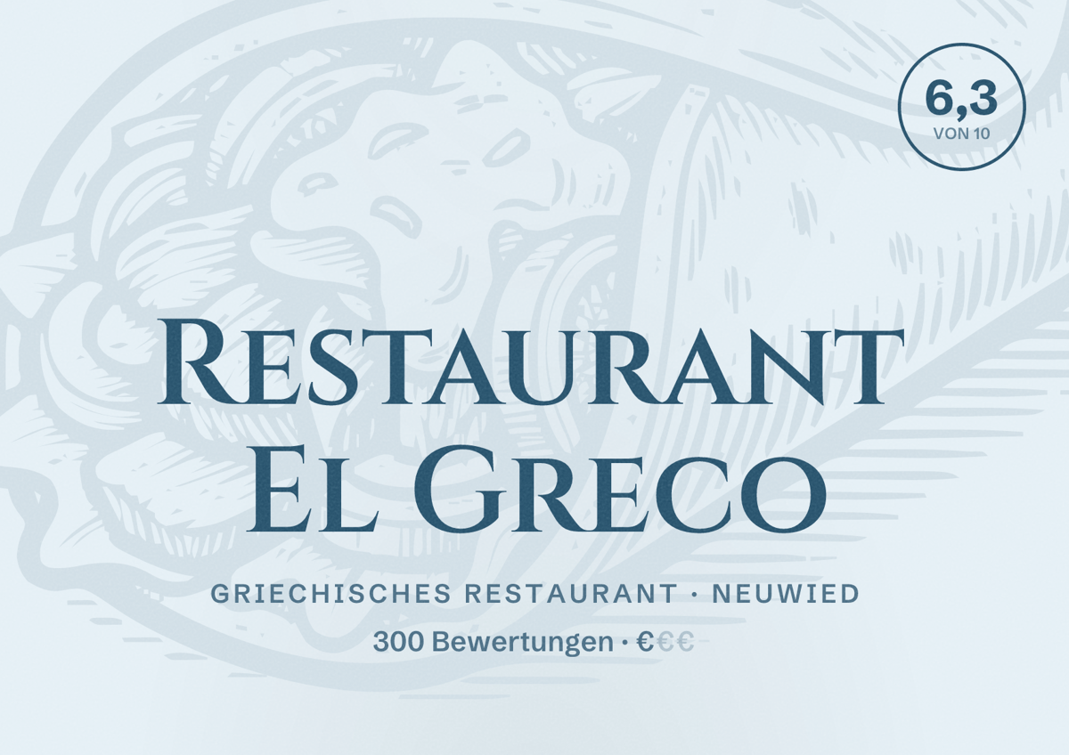 Illustriertes Poster von Restaurant El Greco, Griechisches Restaurant in Neuwied: Bewertung 6,3 von 10 aus 300 Bewertungen, Preisniveau €