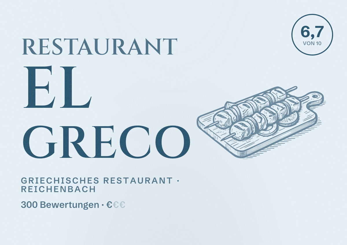 Illustriertes Poster von Restaurant El Greco, Griechisches Restaurant in Reichenbach: Bewertung 6,7 von 10 aus 300 Bewertungen, Preisniveau €