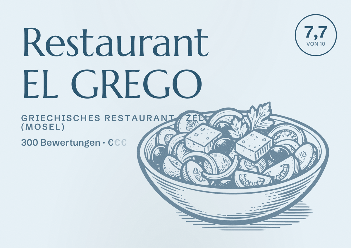 Illustriertes Poster von Restaurant EL GREGO, Griechisches Restaurant in Zell (Mosel): Bewertung 7,7 von 10 aus 300 Bewertungen, Preisniveau €