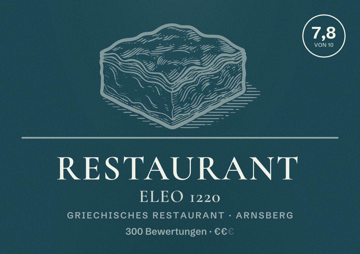 Illustriertes Poster von Restaurant Eleo 1220, Griechisches Restaurant in Arnsberg: Bewertung 7,8 von 10 aus 300 Bewertungen, Preisniveau €€
