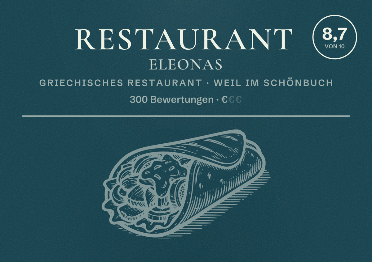 Illustriertes Poster von Restaurant Eleonas, Griechisches Restaurant in Weil im Schönbuch: Bewertung 8,7 von 10 aus 300 Bewertungen, Preisniveau €