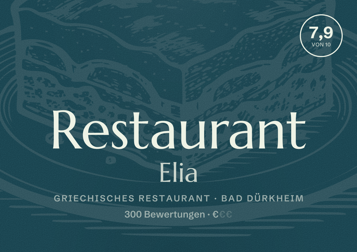 Illustriertes Poster von Restaurant Elia, Griechisches Restaurant in Bad Dürkheim: Bewertung 7,9 von 10 aus 300 Bewertungen, Preisniveau €