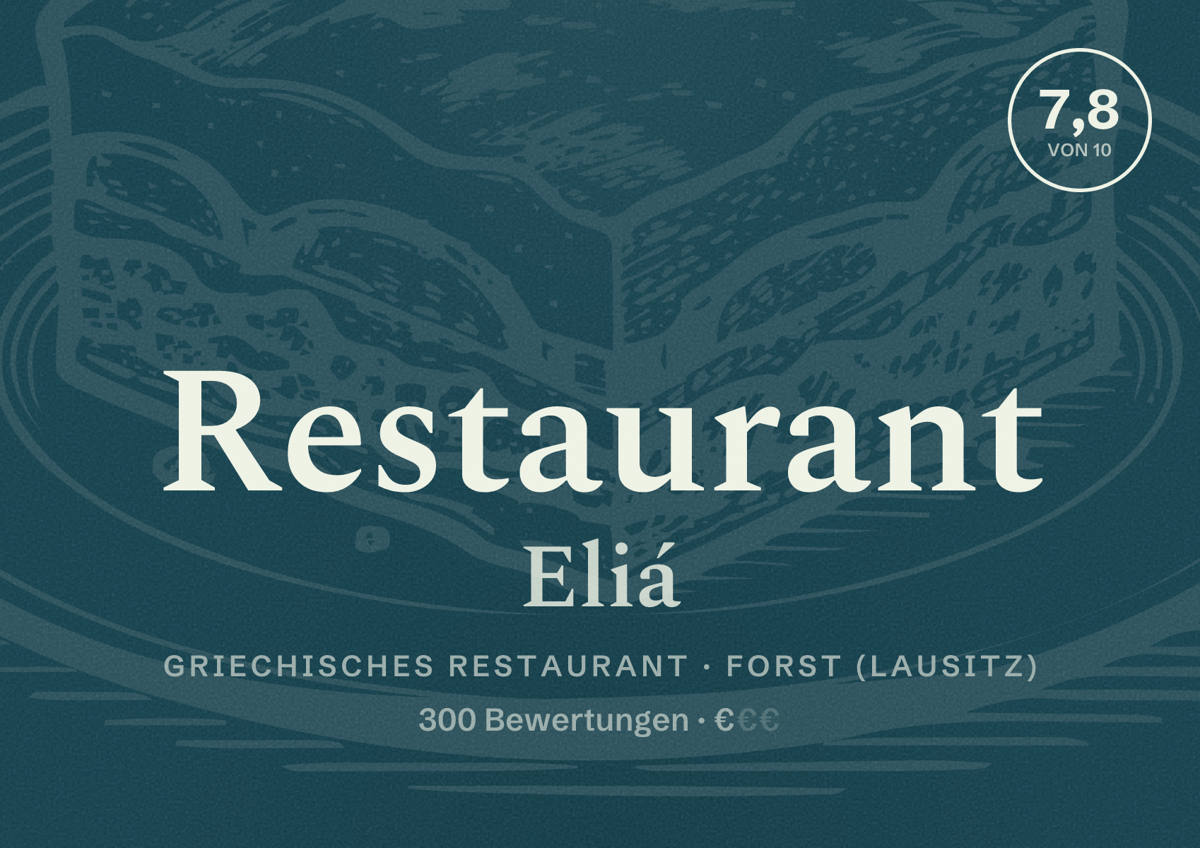 Illustriertes Poster von Restaurant Eliá, Griechisches Restaurant in Forst (Lausitz): Bewertung 7,8 von 10 aus 300 Bewertungen, Preisniveau €