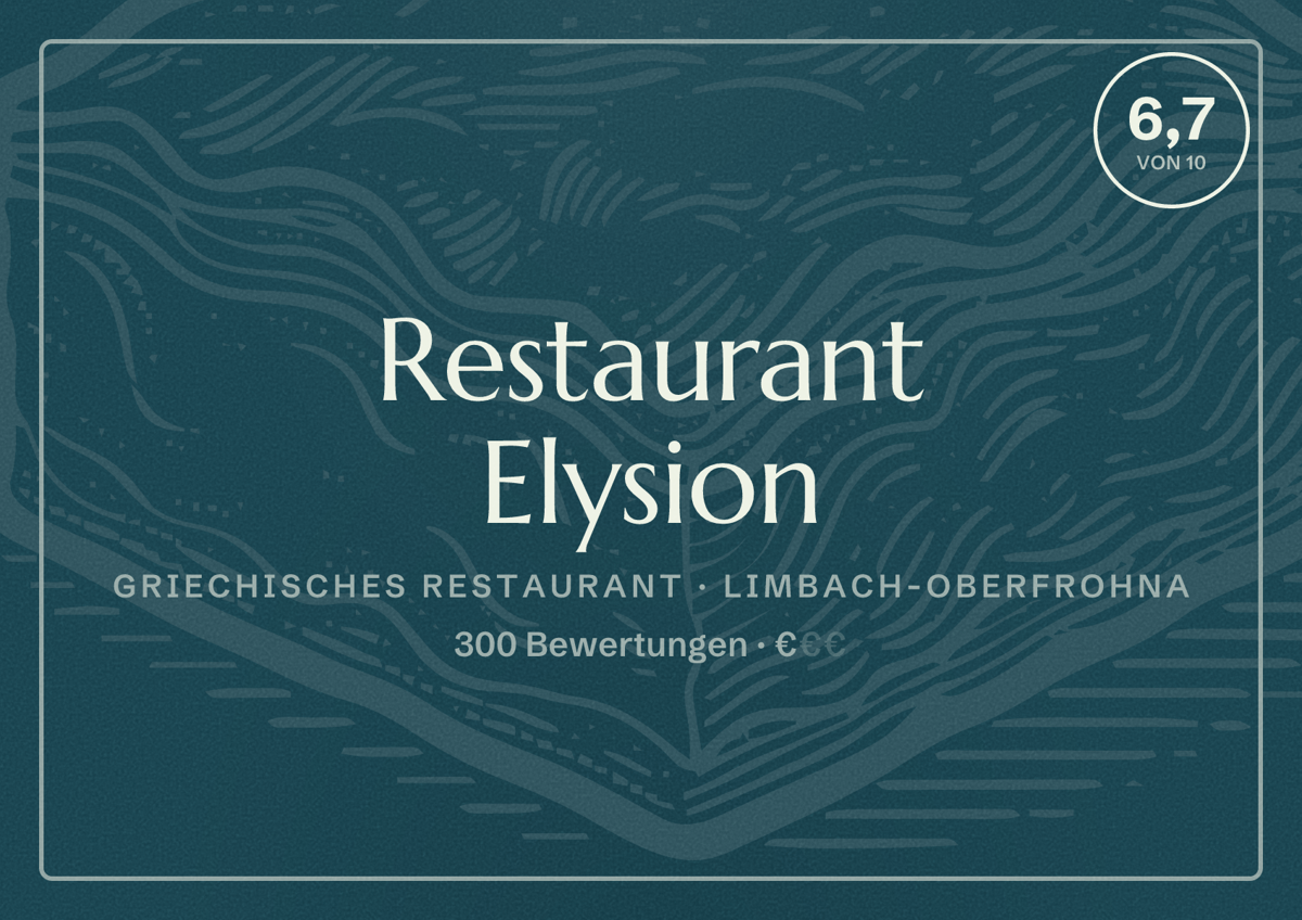 Illustriertes Poster von Restaurant Elysion, Griechisches Restaurant in Limbach-Oberfrohna: Bewertung 6,7 von 10 aus 300 Bewertungen, Preisniveau €