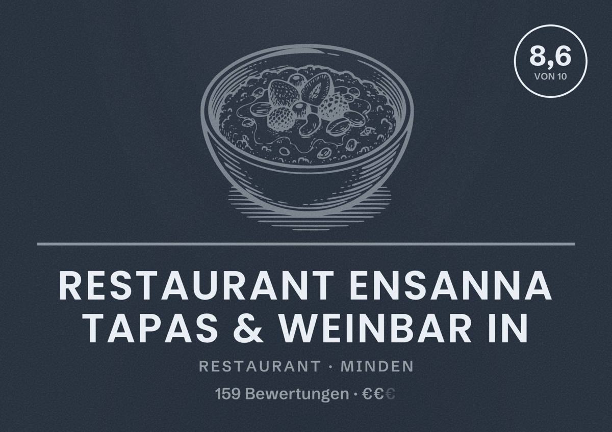 Illustriertes Poster von Restaurant Ensanna Tapas & Weinbar in, Restaurant in Minden: Bewertung 8,6 von 10 aus 159 Bewertungen, Preisniveau €€
