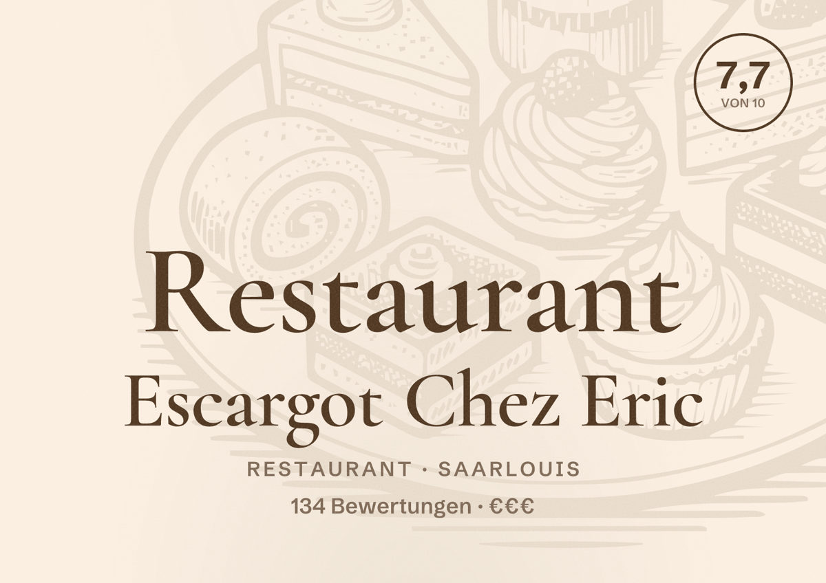 Illustriertes Poster von Restaurant Escargot Chez Eric, Restaurant in Saarlouis: Bewertung 7,7 von 10 aus 134 Bewertungen, Preisniveau €€€