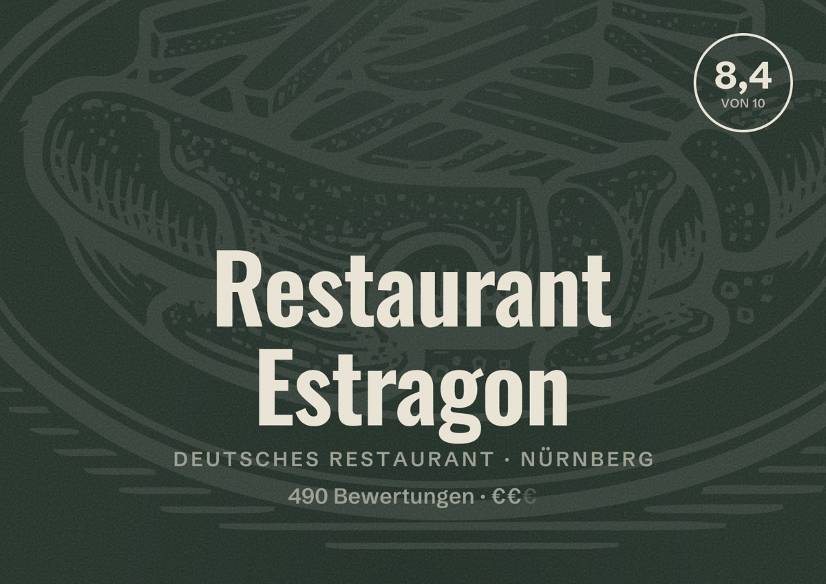 Illustriertes Poster von Restaurant Estragon, Deutsches Restaurant in Nürnberg: Bewertung 8,4 von 10 aus 490 Bewertungen, Preisniveau €€