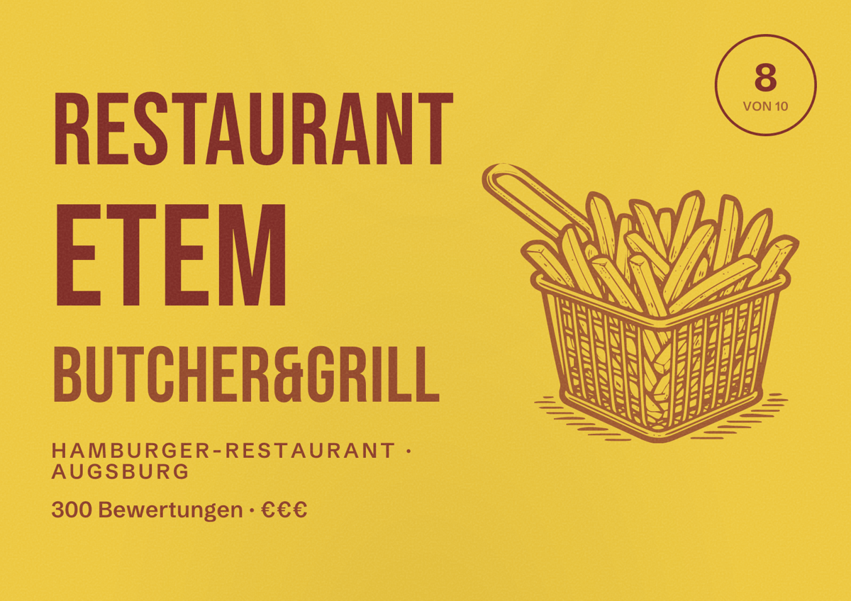 Illustriertes Poster von Restaurant Etem Butcher&Grill, Hamburger-Restaurant in Augsburg: Bewertung 8,0 von 10 aus 300 Bewertungen, Preisniveau €€€