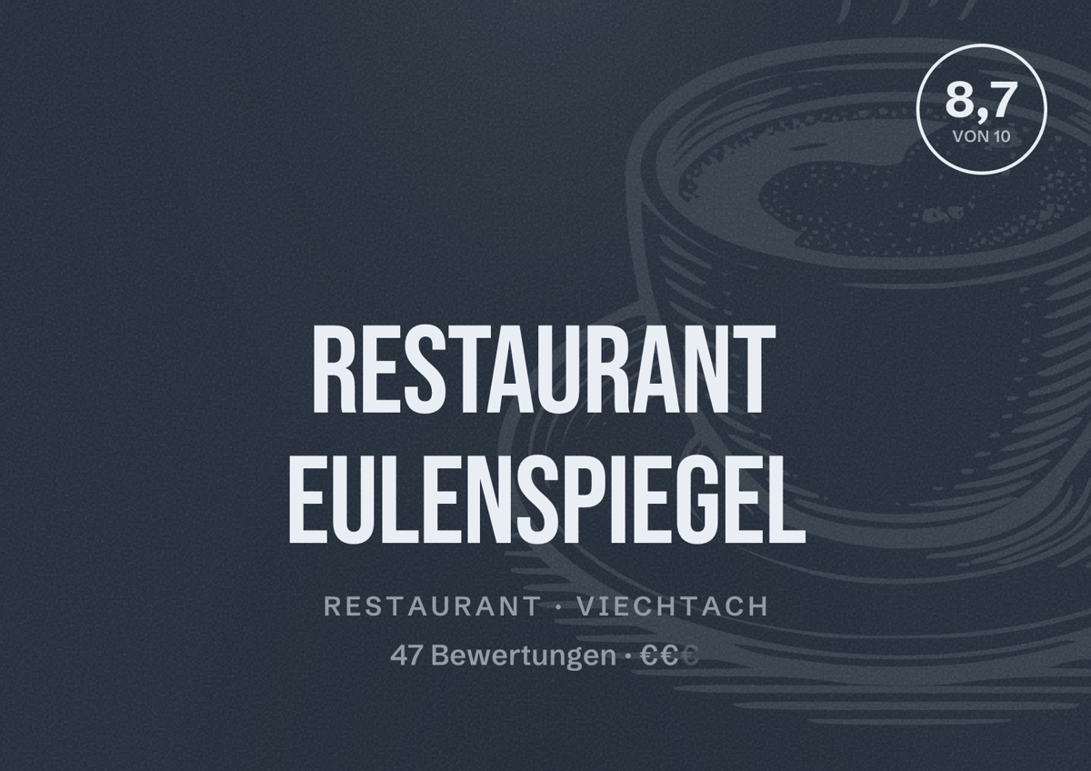 Illustriertes Poster von Restaurant Eulenspiegel, Restaurant in Viechtach: Bewertung 8,7 von 10 aus 47 Bewertungen, Preisniveau €€