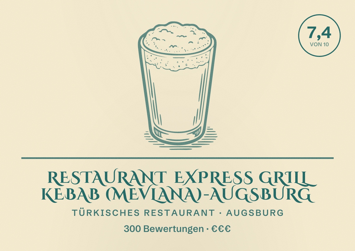 Illustriertes Poster von Restaurant Express Grill Kebab (Mevlana)-Augsburg, Türkisches Restaurant in Augsburg: Bewertung 7,4 von 10 aus 300 Bewertungen, Preisniveau €€€