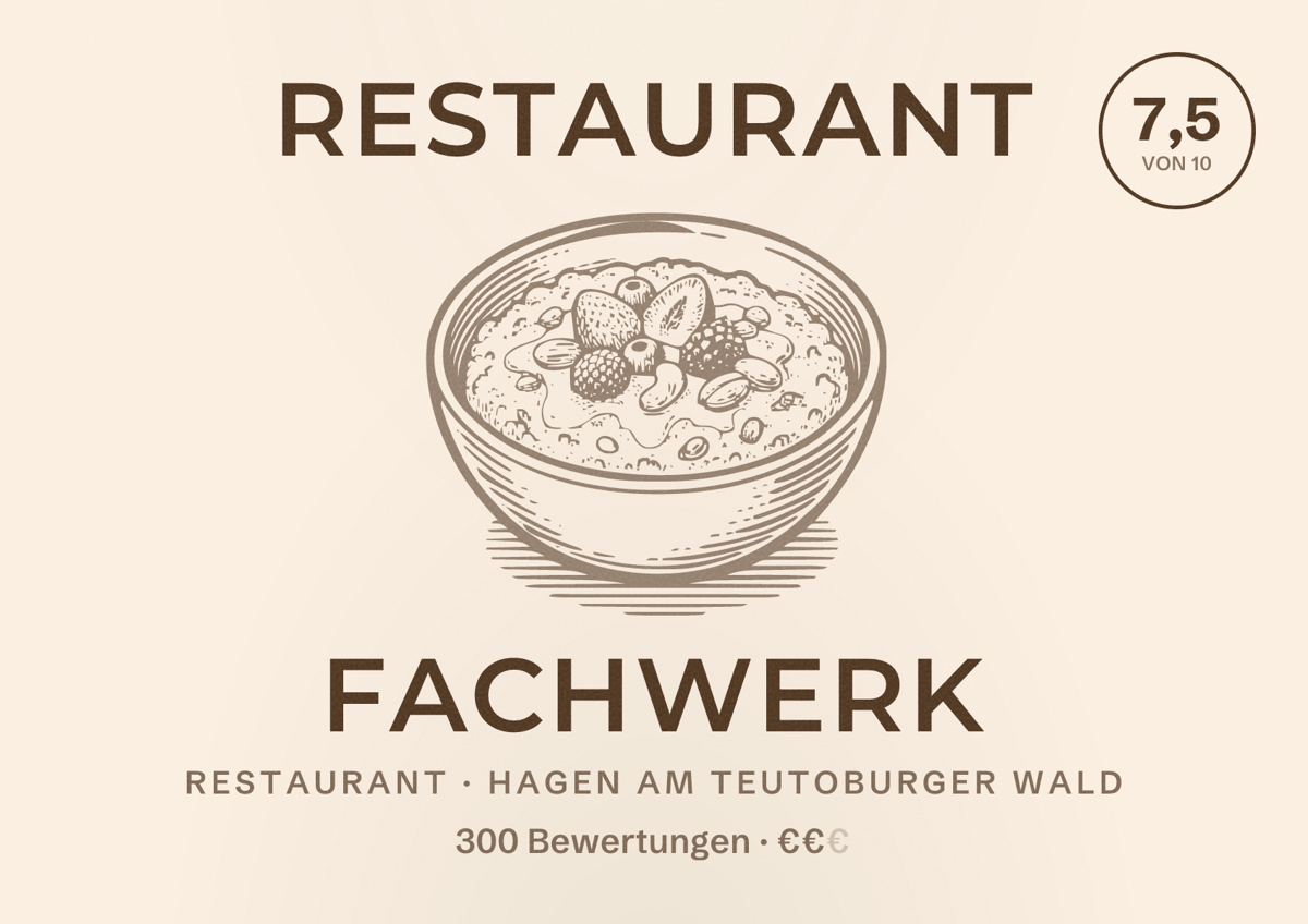 Illustriertes Poster von Restaurant FachWerk, Restaurant in Hagen am Teutoburger Wald: Bewertung 7,5 von 10 aus 300 Bewertungen, Preisniveau €€