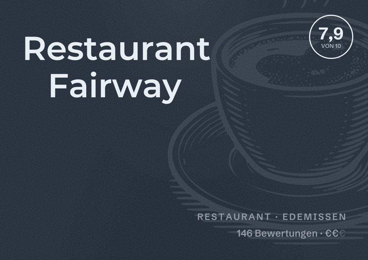 Illustriertes Poster von Restaurant Fairway, Restaurant in Edemissen: Bewertung 7,9 von 10 aus 146 Bewertungen, Preisniveau €€