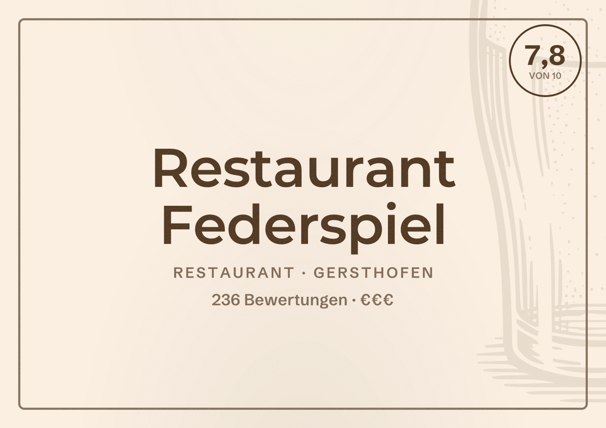 Illustriertes Poster von Restaurant Federspiel, Restaurant in Gersthofen: Bewertung 7,8 von 10 aus 236 Bewertungen, Preisniveau €€€