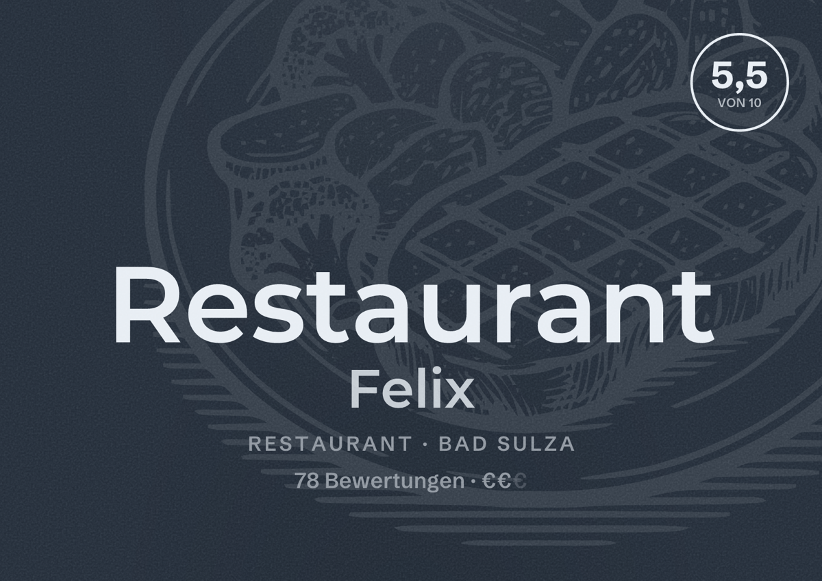 Illustriertes Poster von Restaurant Felix, Restaurant in Bad Sulza: Bewertung 5,5 von 10 aus 78 Bewertungen, Preisniveau €€