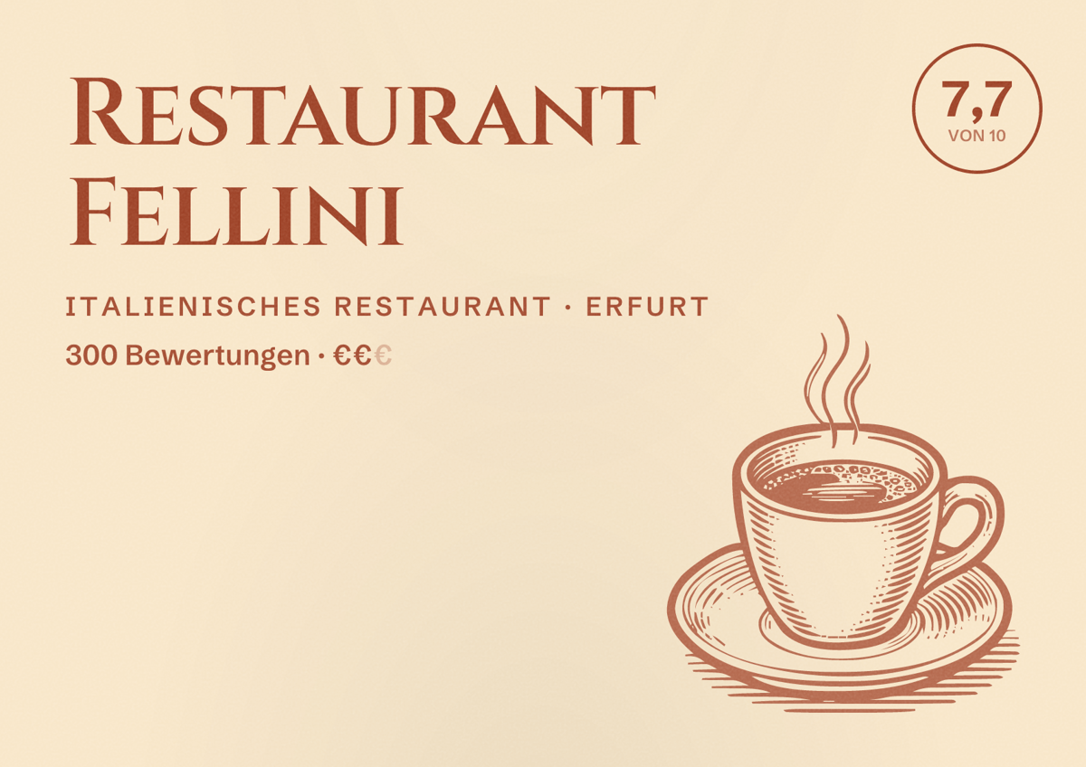 Illustriertes Poster von Restaurant Fellini, Italienisches Restaurant in Erfurt: Bewertung 7,7 von 10 aus 300 Bewertungen, Preisniveau €€
