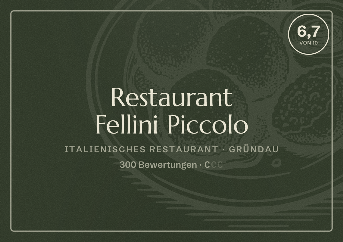 Illustriertes Poster von Restaurant Fellini Piccolo, Italienisches Restaurant in Gründau: Bewertung 6,7 von 10 aus 300 Bewertungen, Preisniveau €