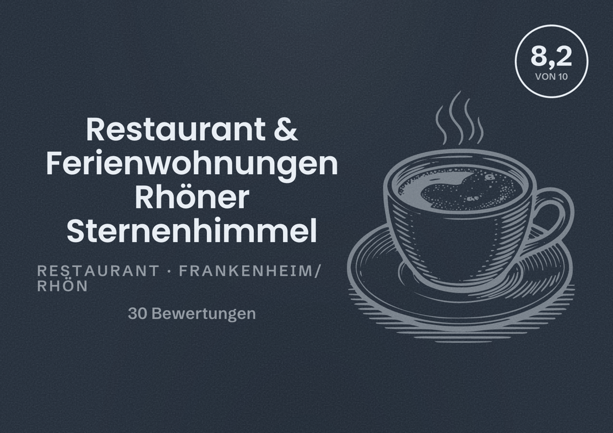 Illustriertes Poster von Restaurant & Ferienwohnungen Rhöner Sternenhimmel, Restaurant in Frankenheim/Rhön: Bewertung 8,2 von 10 aus 30 Bewertungen