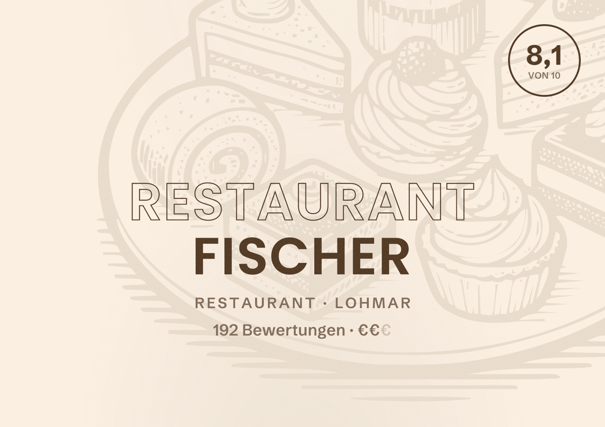Illustriertes Poster von Restaurant Fischer, Restaurant in Lohmar: Bewertung 8,1 von 10 aus 192 Bewertungen, Preisniveau €€