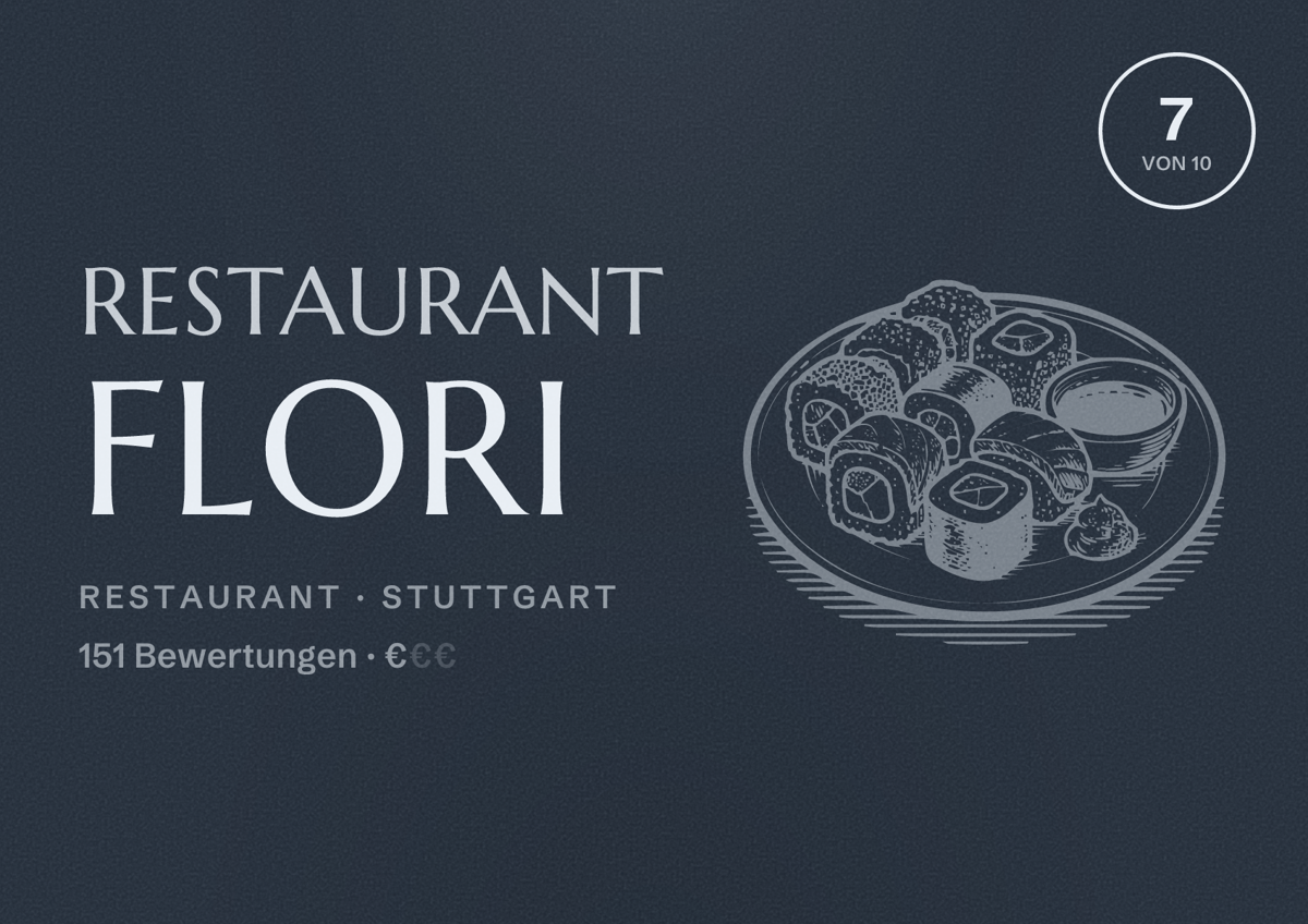Illustriertes Poster von Restaurant FloRi, Restaurant in Stuttgart: Bewertung 7,0 von 10 aus 151 Bewertungen, Preisniveau €