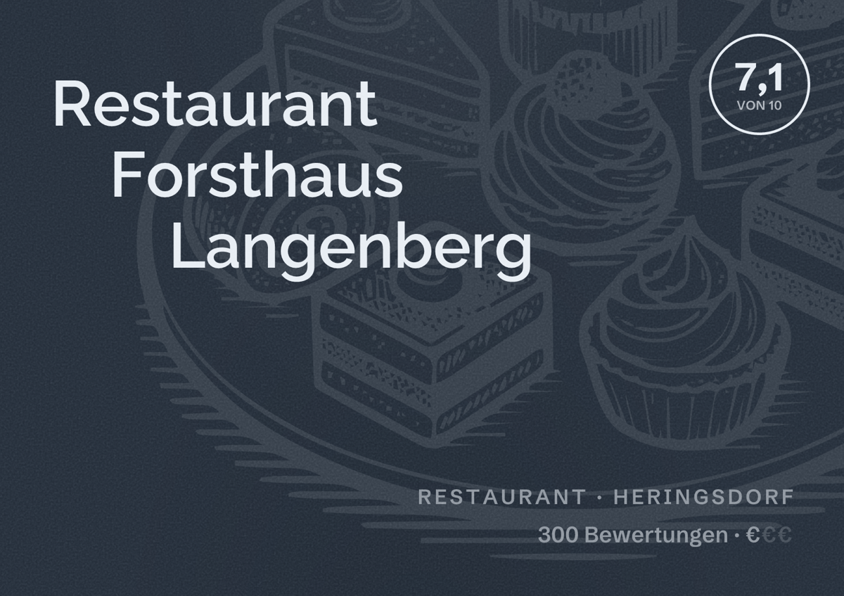 Illustriertes Poster von Restaurant Forsthaus Langenberg, Restaurant in Heringsdorf: Bewertung 7,1 von 10 aus 300 Bewertungen, Preisniveau €