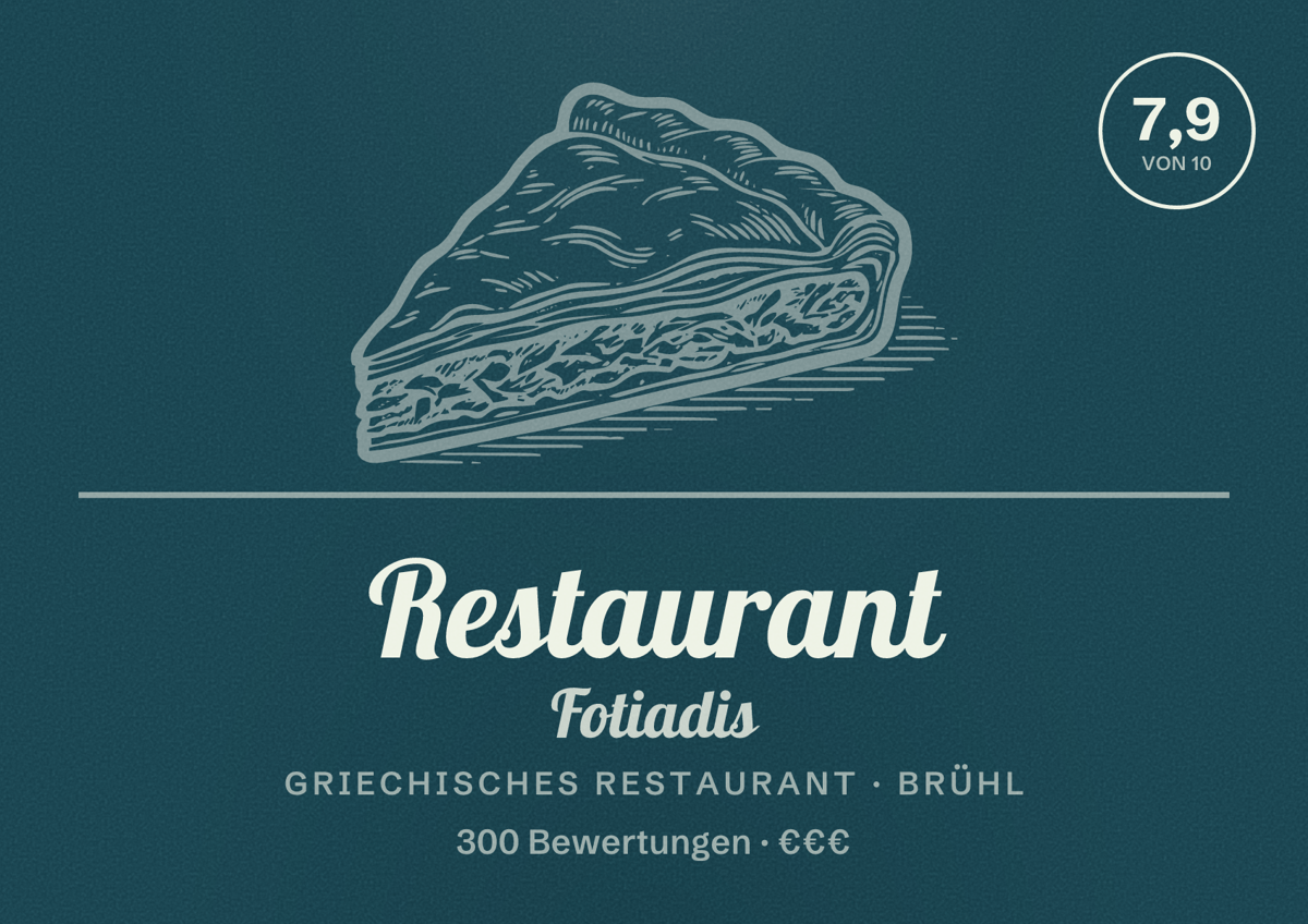 Illustriertes Poster von Restaurant Fotiadis, Griechisches Restaurant in Brühl: Bewertung 7,9 von 10 aus 300 Bewertungen, Preisniveau €€€