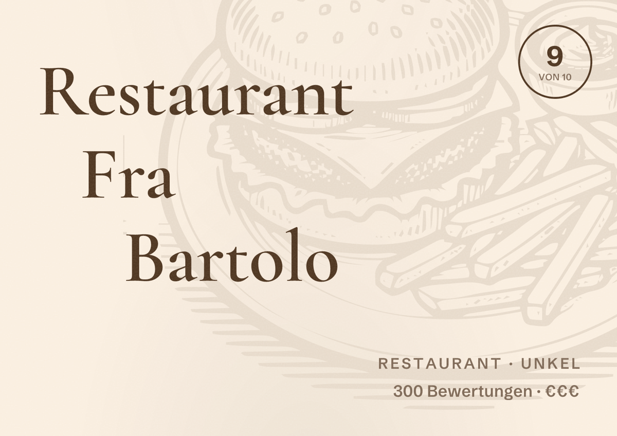 Illustriertes Poster von Restaurant Fra Bartolo, Restaurant in Unkel: Bewertung 9 von 10 aus 300 Bewertungen, Preisniveau €€€