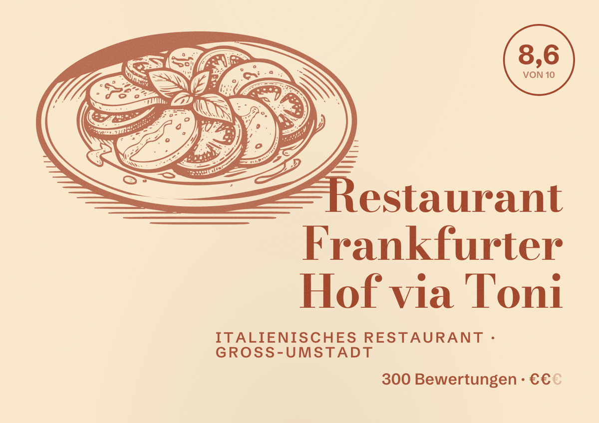Illustriertes Poster von Restaurant Frankfurter Hof via Toni, Italienisches Restaurant in Groß-Umstadt: Bewertung 8,6 von 10 aus 300 Bewertungen, Preisniveau €€