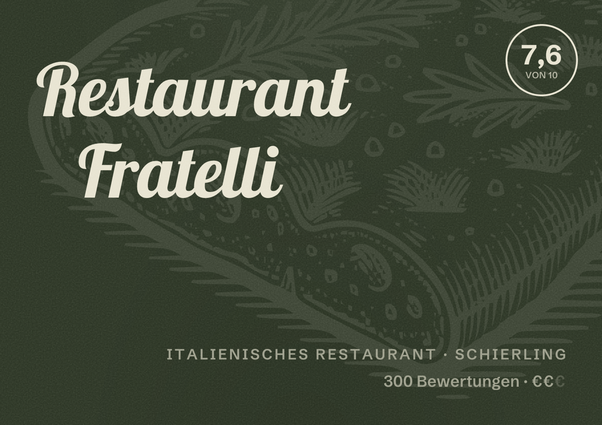 Illustriertes Poster von Restaurant Fratelli, Italienisches Restaurant in Schierling: Bewertung 7,6 von 10 aus 300 Bewertungen, Preisniveau €€