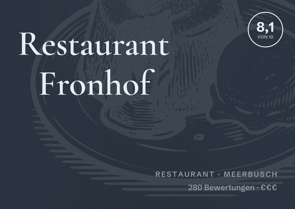 Illustriertes Poster von Restaurant Fronhof, Restaurant in Meerbusch: Bewertung 8,1 von 10 aus 280 Bewertungen, Preisniveau €€€