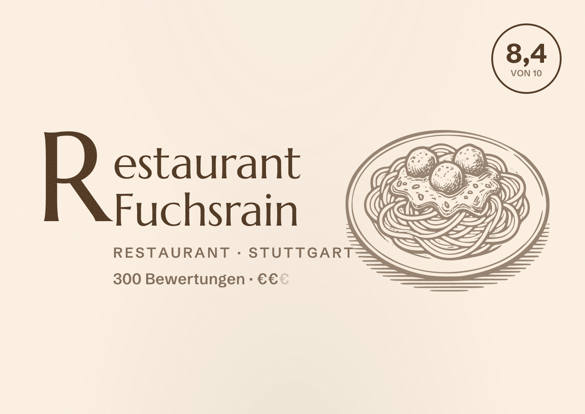 Illustriertes Poster von Restaurant Fuchsrain, Restaurant in Stuttgart: Bewertung 8,4 von 10 aus 300 Bewertungen, Preisniveau €€