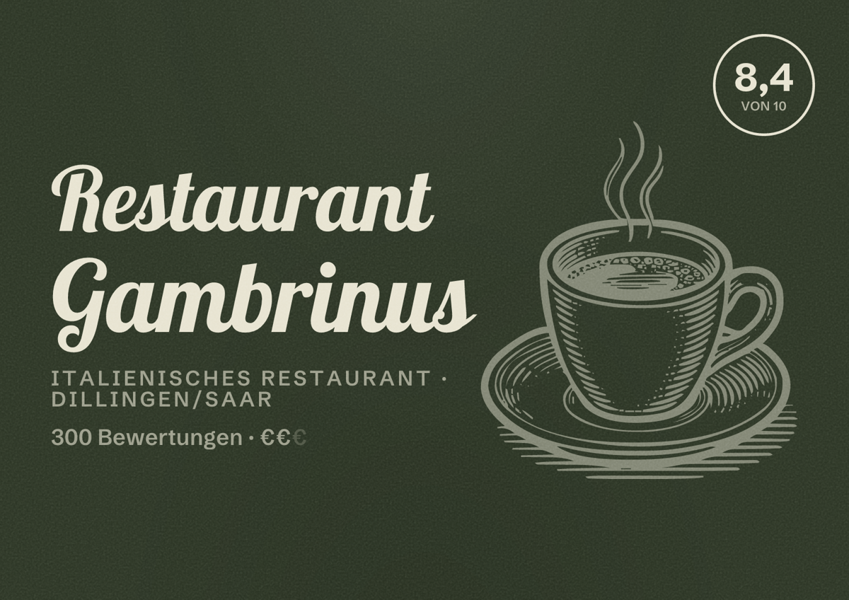 Illustriertes Poster von Restaurant Gambrinus, Italienisches Restaurant in Dillingen/Saar: Bewertung 8,4 von 10 aus 300 Bewertungen, Preisniveau €€