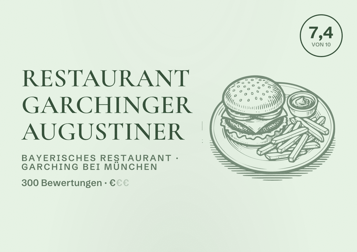 Illustriertes Poster von Restaurant Garchinger Augustiner, Bayerisches Restaurant in Garching bei München: Bewertung 7,4 von 10 aus 300 Bewertungen, Preisniveau €